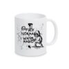 Keramik Tasse Text: Fuck normal Grafik Sprayer