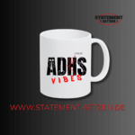 Weiße Keramik Tasse Grafik Schriftzug I love my ADHS Vibes